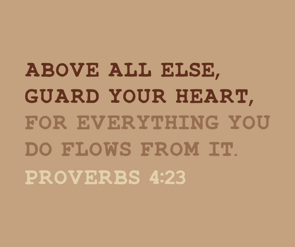 give me your heart bible verse
